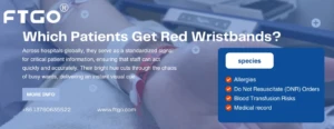 FTGO blog Which Patients Get Red Wristbands