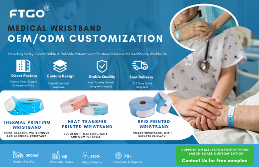 Medical Wristband OEM ODM Manufacturer Providing Custom Patient Identification Wristbands for Hospitals